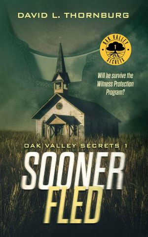 [Oak Valley Secrets 01] • Sooner Fled